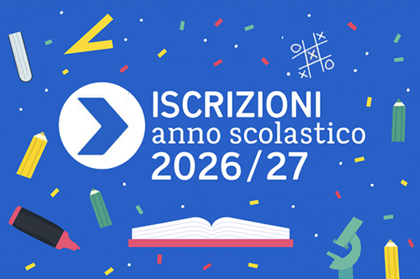 Iscrizioni 2026/2027: tutte le informazioni utili per le famiglie